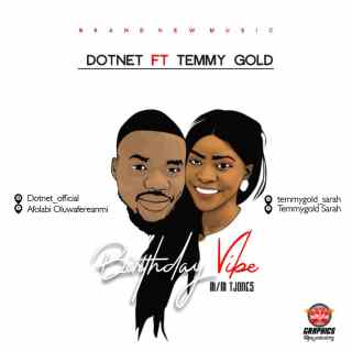 Dotnet ft. Temmy Gold - Birthday Vibe