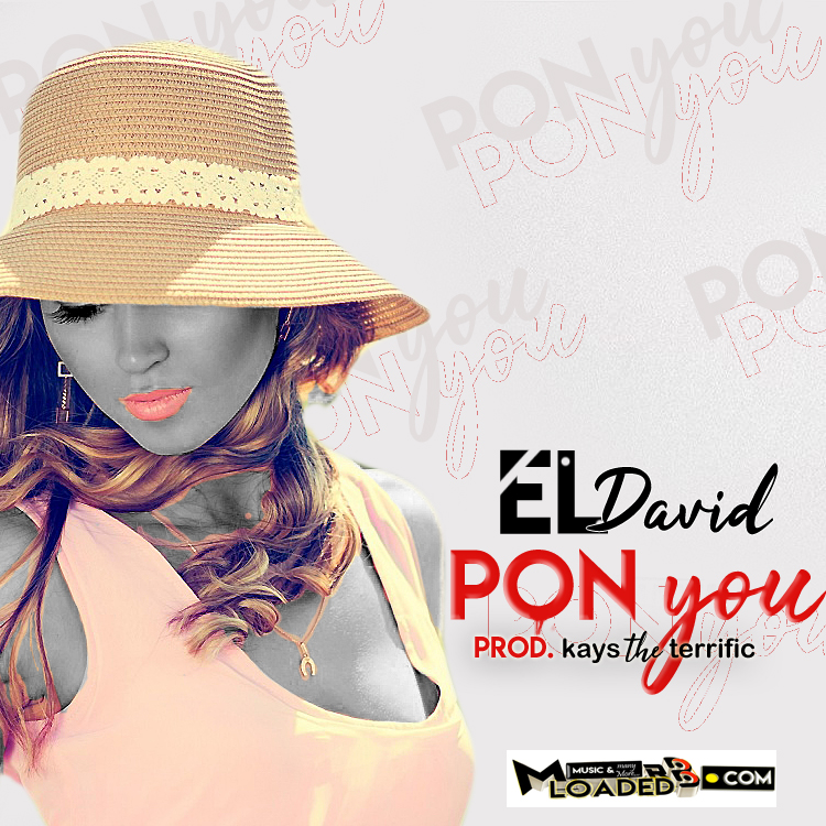 [Music] El David the Mystery – Pon U