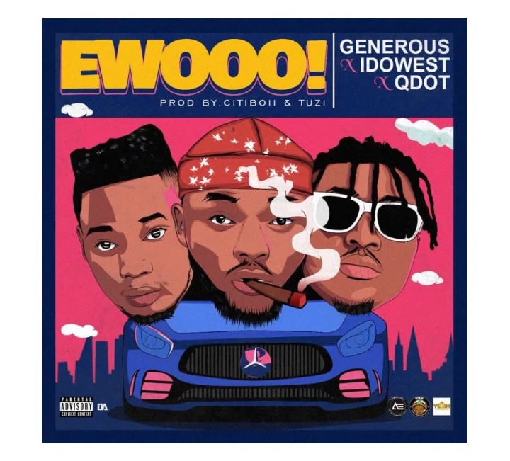 Generous Ft Qdot Idowest Ewooo Prod by Tuzi Citiboi