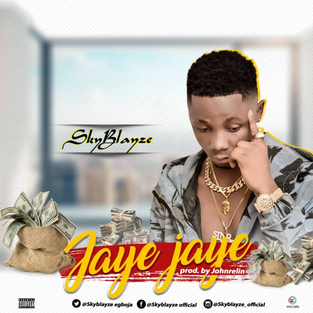 A-[Music] SkyBlayze – JayeJaye