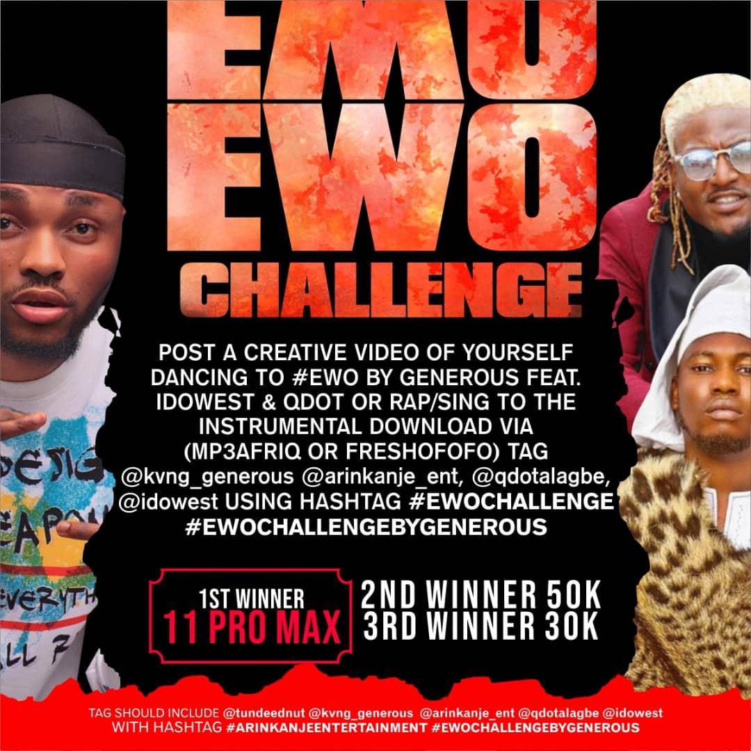 EWO Challenge- Generous Ft. Qdot x Idowest