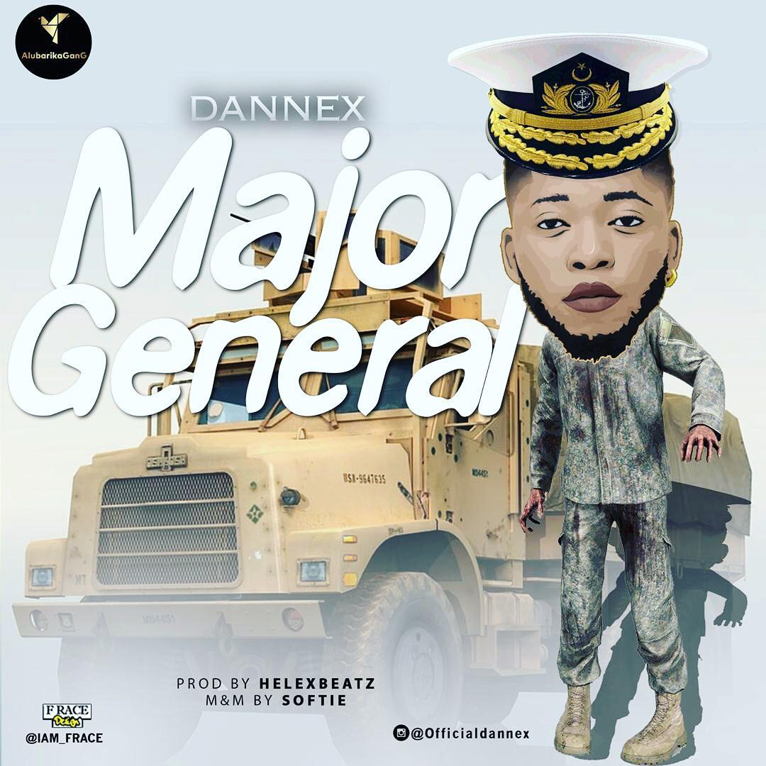 [Music] Dannex – Major General