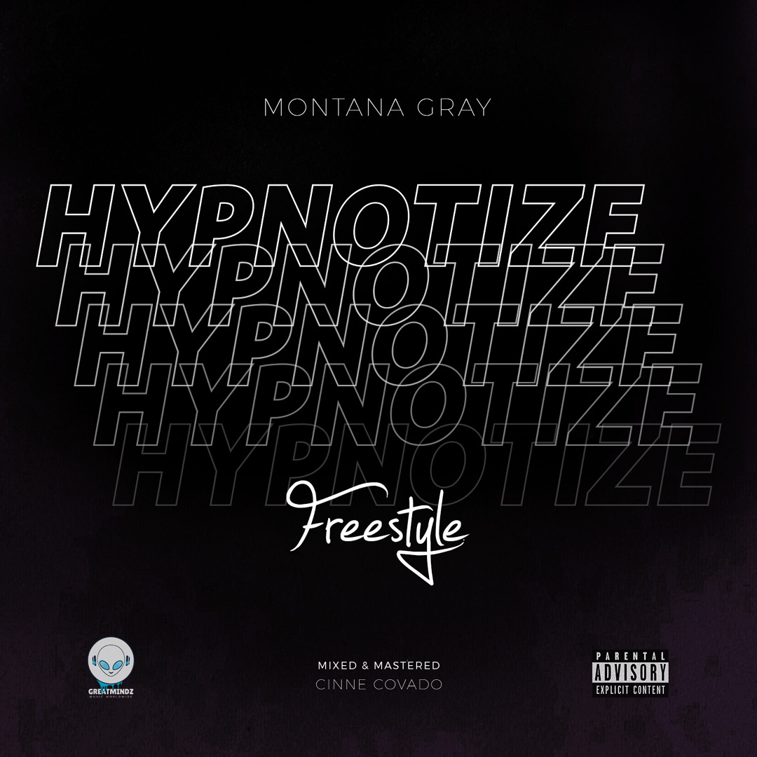 [Music] Montana Gray – Hypnotize