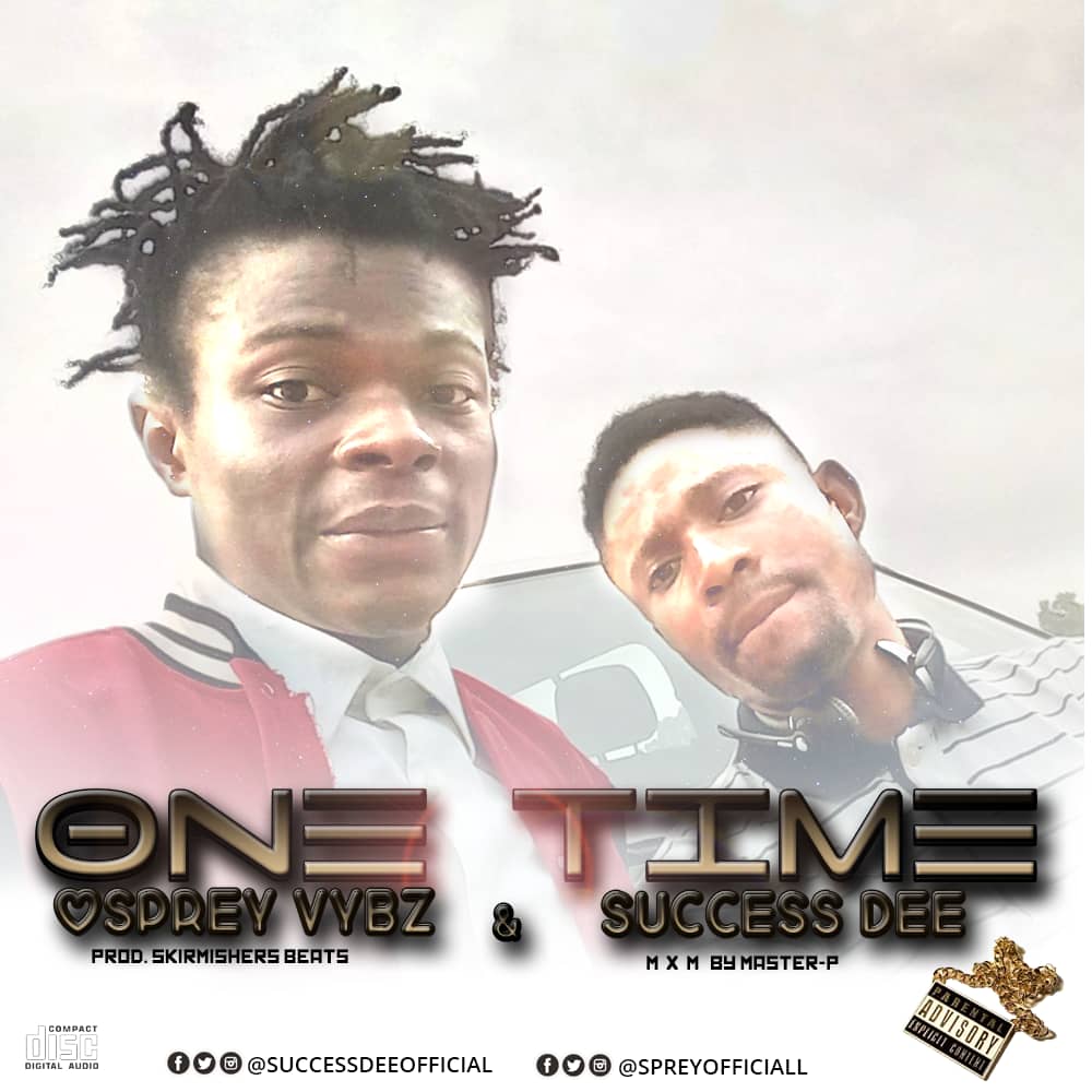 [Music] Osprey Vybz ft Success Dee – One Time