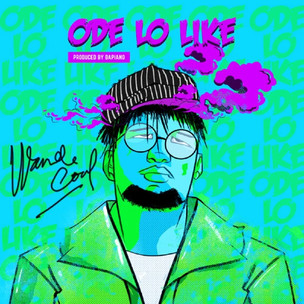 [Music] Wande Coal – Ode Lo Like