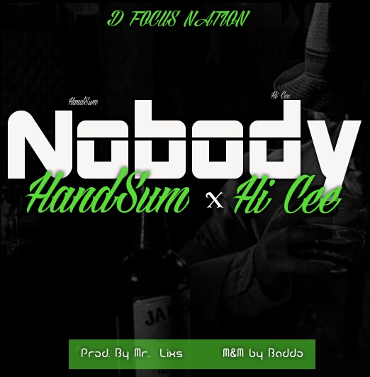 [Music] Handsum ft Hi Cee – Nobody