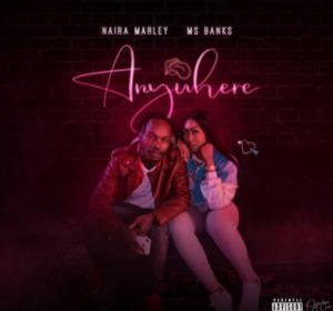 Download Music: Naira Marley – Anywhere ft. Ms Banks