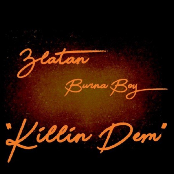 burna boy killin dem ft zlatan ibile seekhypeng