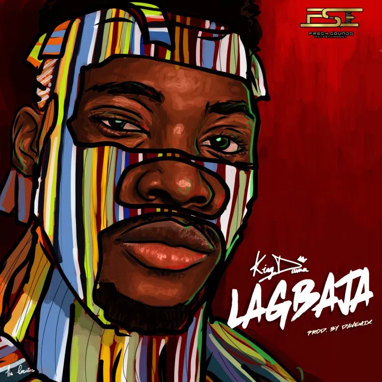 [Download Music] King Dama – Lagbaja