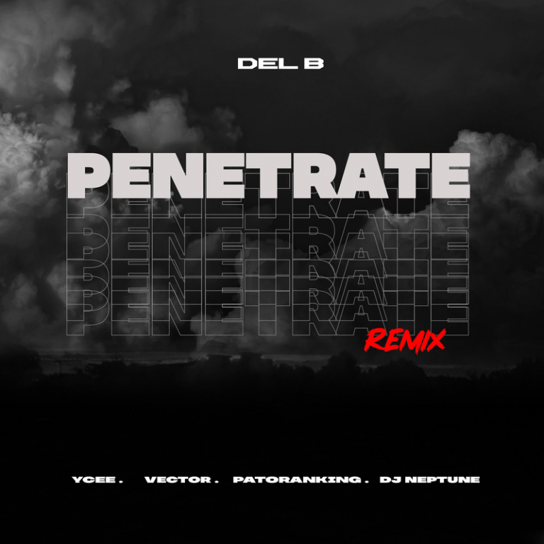 Del B Ft Patoranking YCee Vector DJ Neptune Penetrate Remix 1 768x768 1