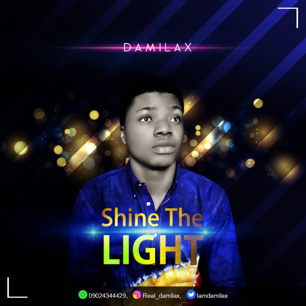 [Music] Damilax – Shine the light