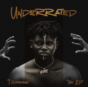 Download Music: T Classic – Underrated