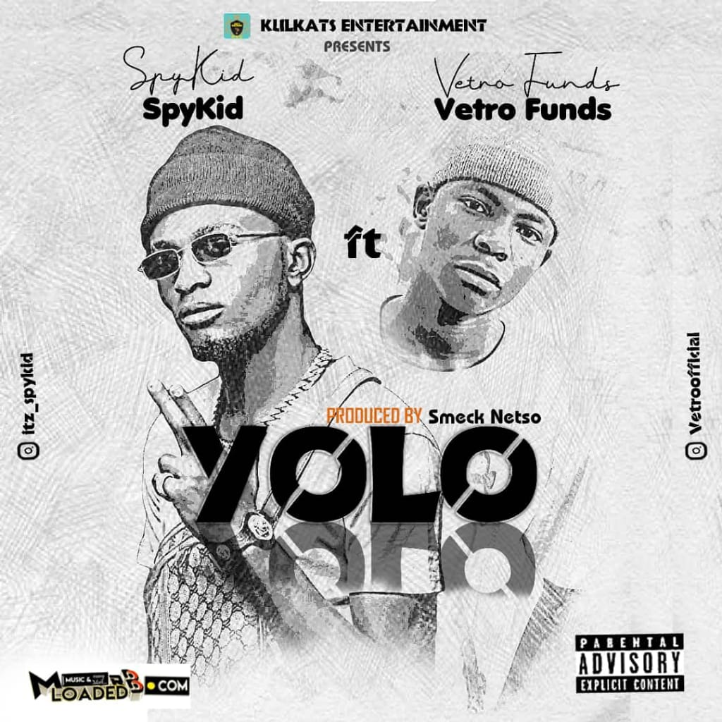 [Music] Spykid ft Vetro funds – Yolo