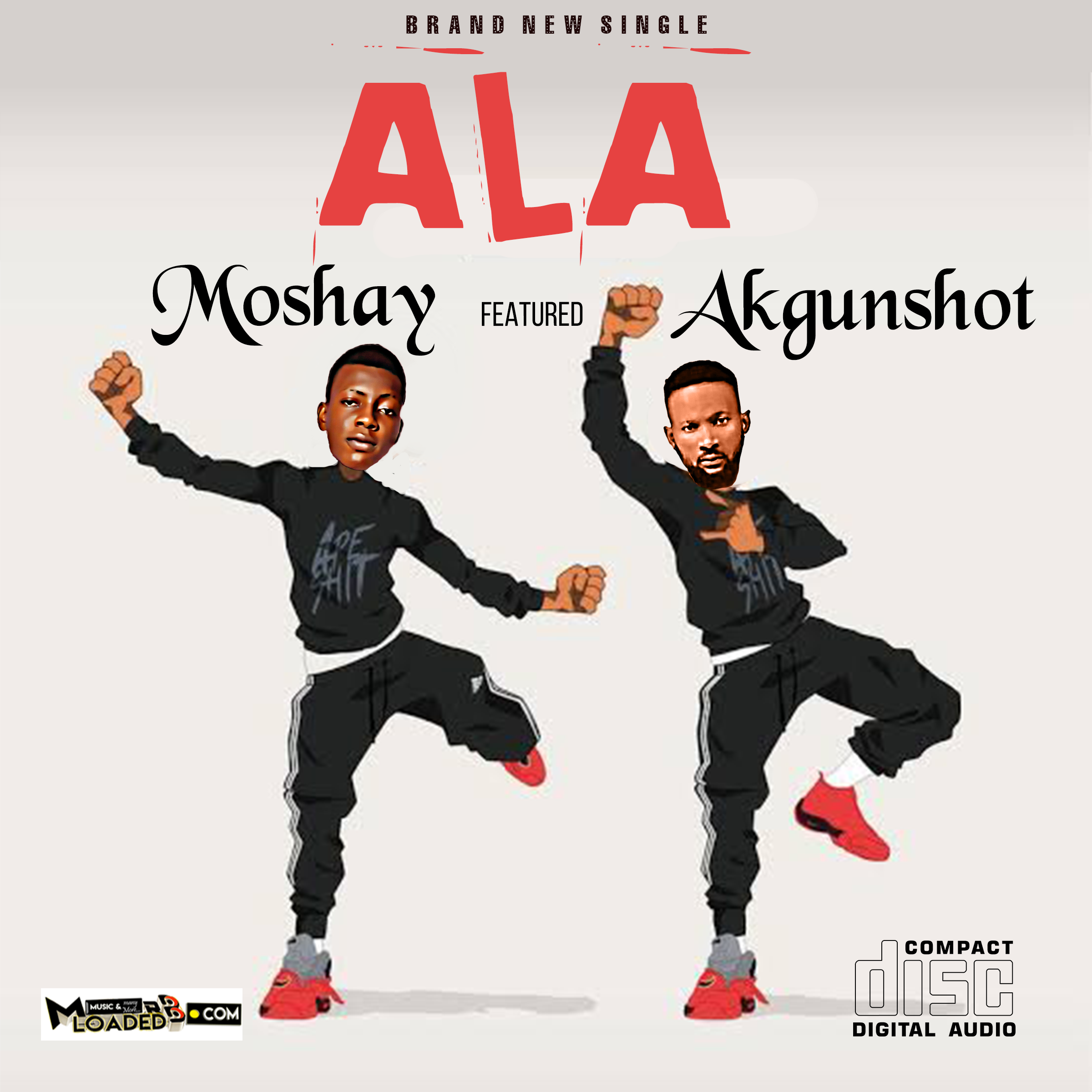 [Music] Moshay ft Akgunshot – Ala