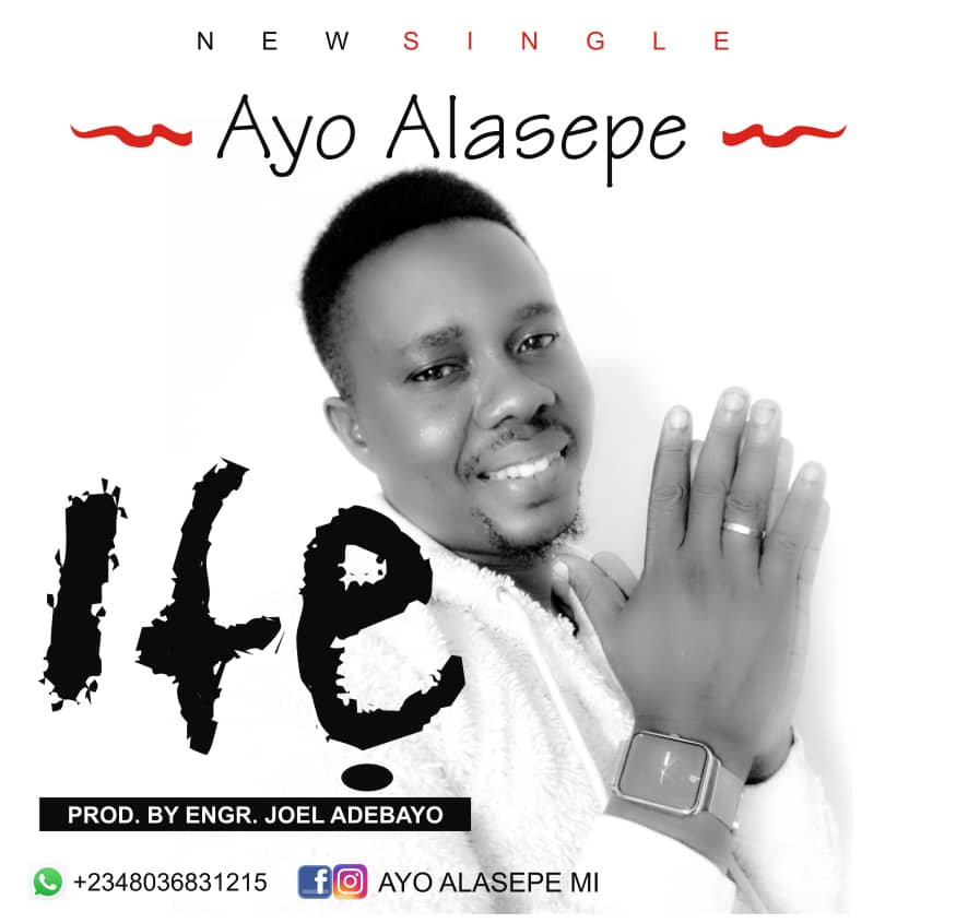 [Download Music] Ayo Alasepe – Ife