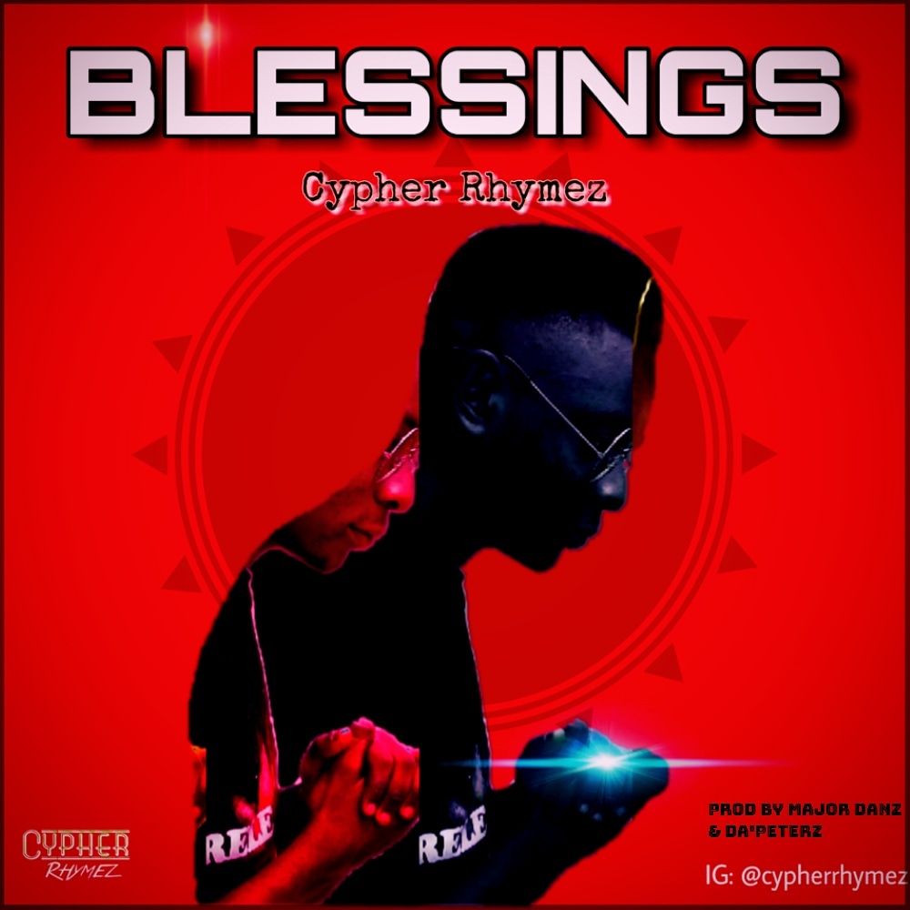 [Music] Cypher – Blessing
