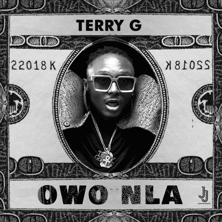 [Music] Terry G – Owo Nla