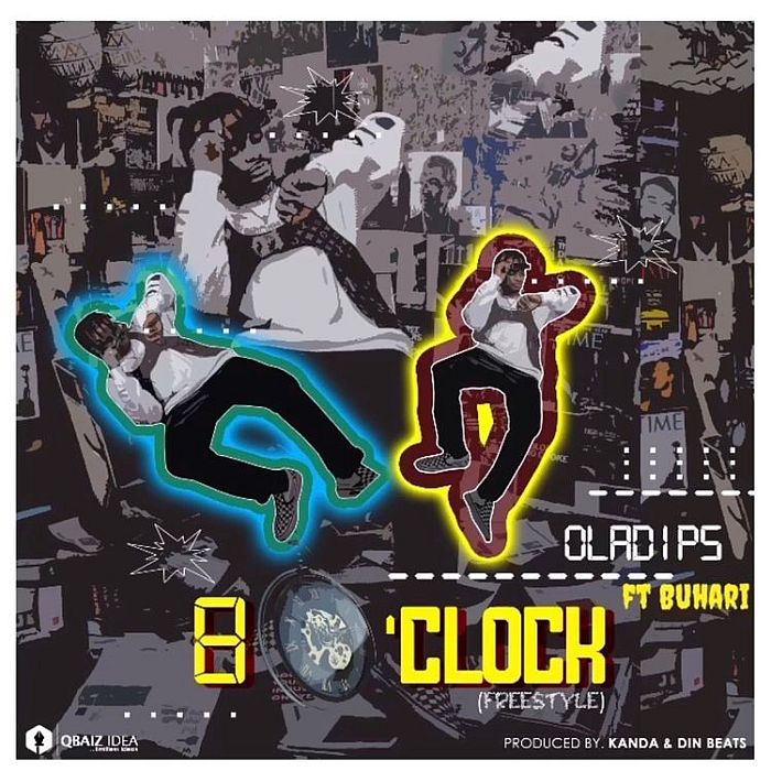 [Music] Oladips ft Buhari – 8 Oclock