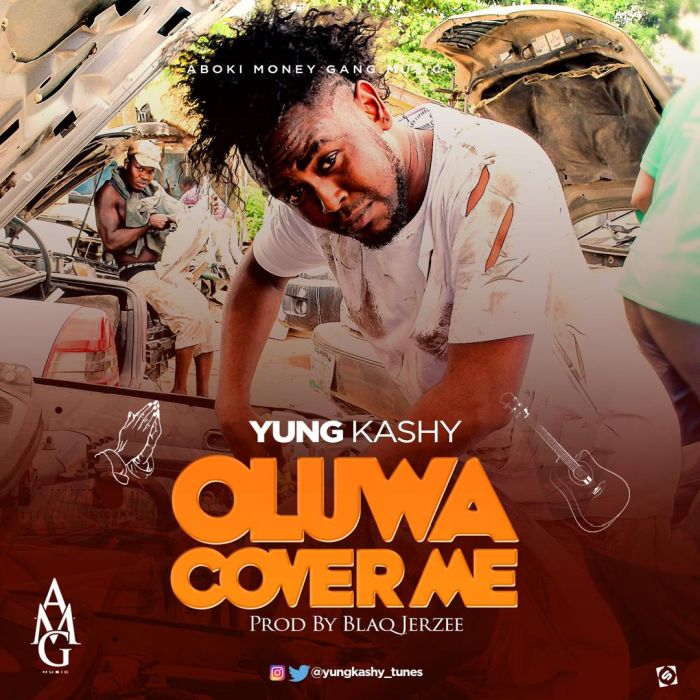 [Download Music] Yung Kashy – Oluwa Cover Me