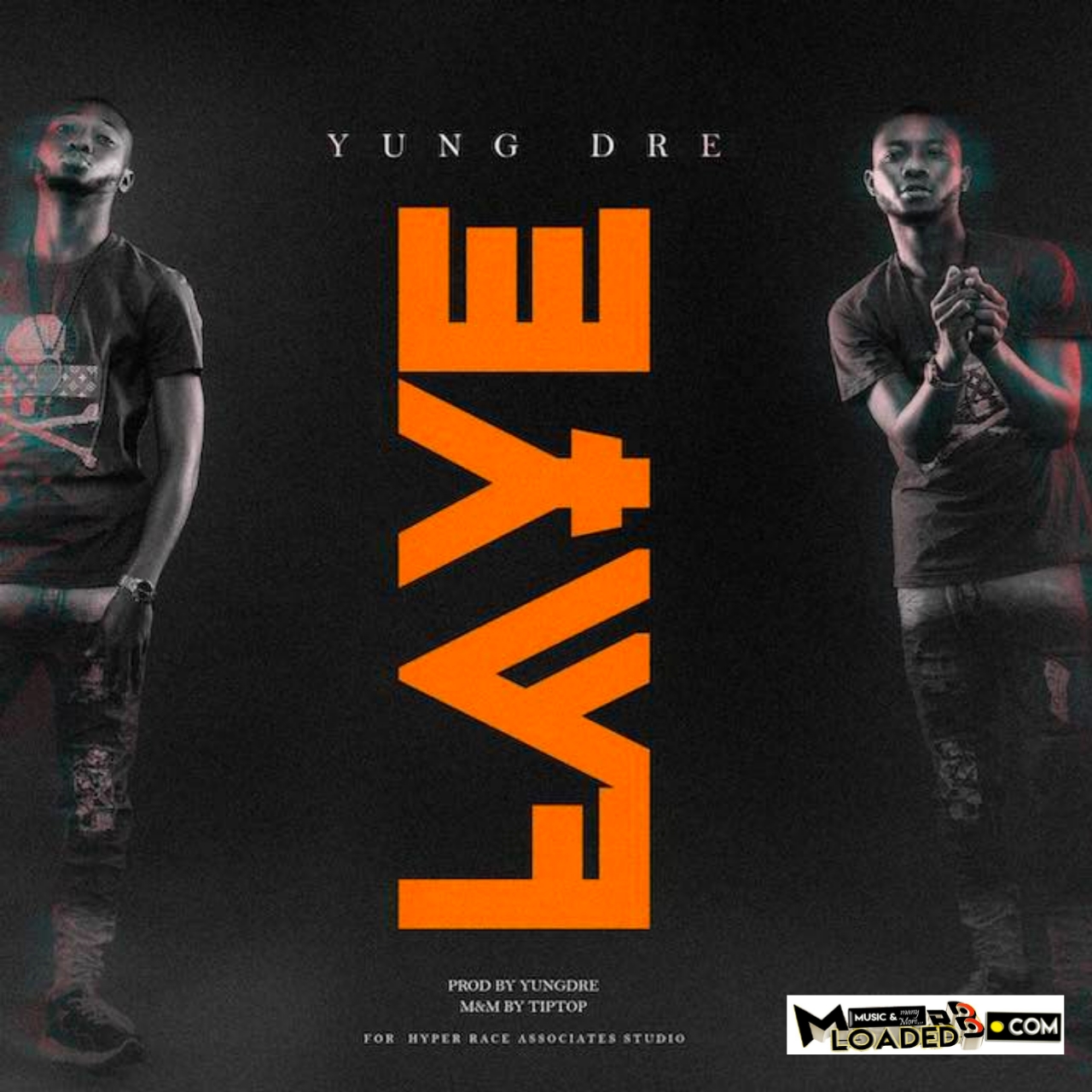 [Music] YungDre – Laye