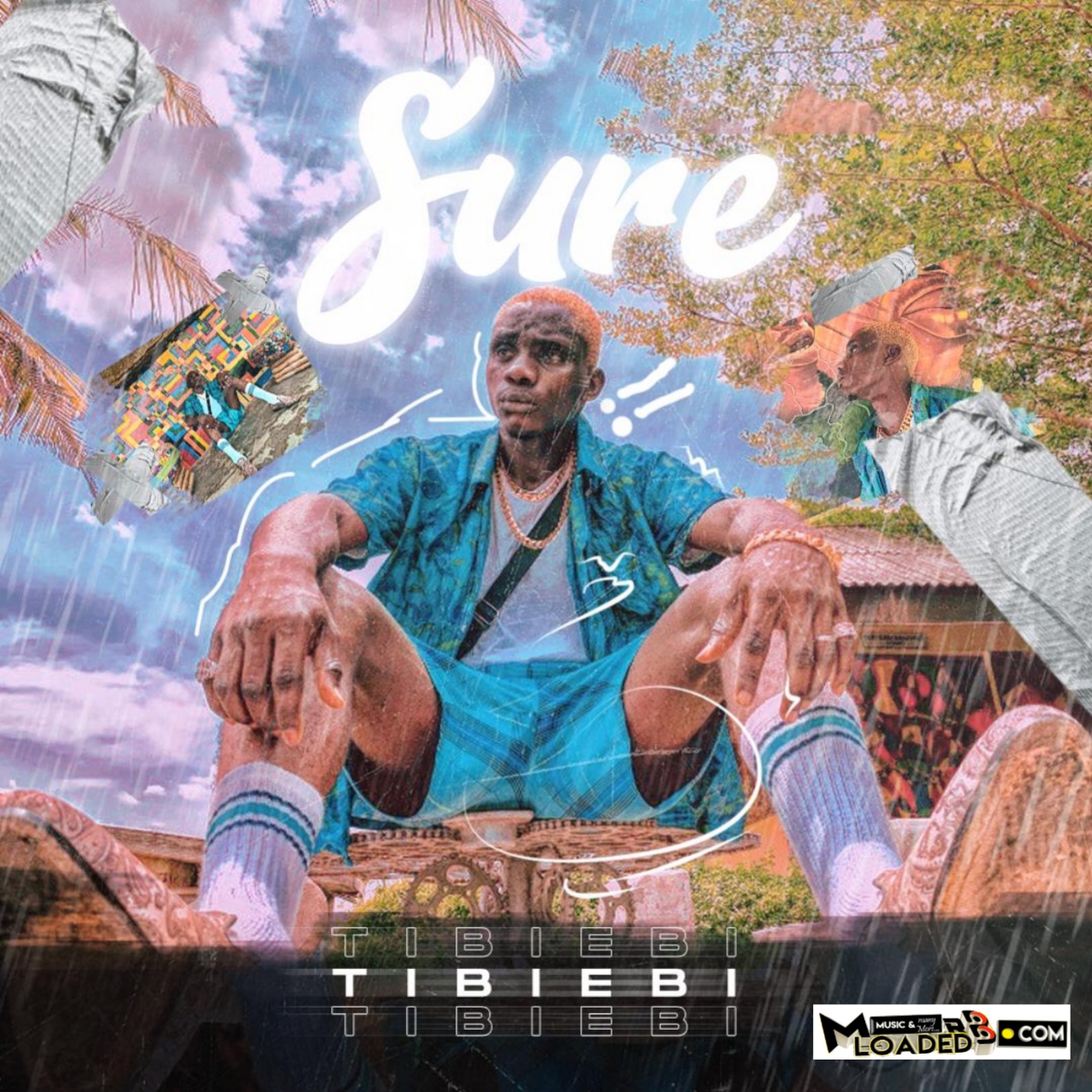 [Music] Tibiebi – Sure