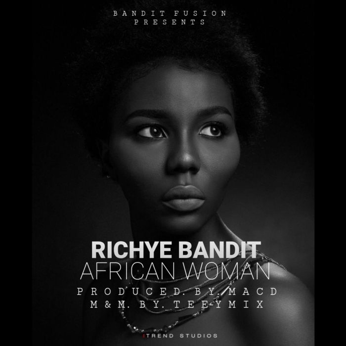 [Music] Richye Bandit – African Woman