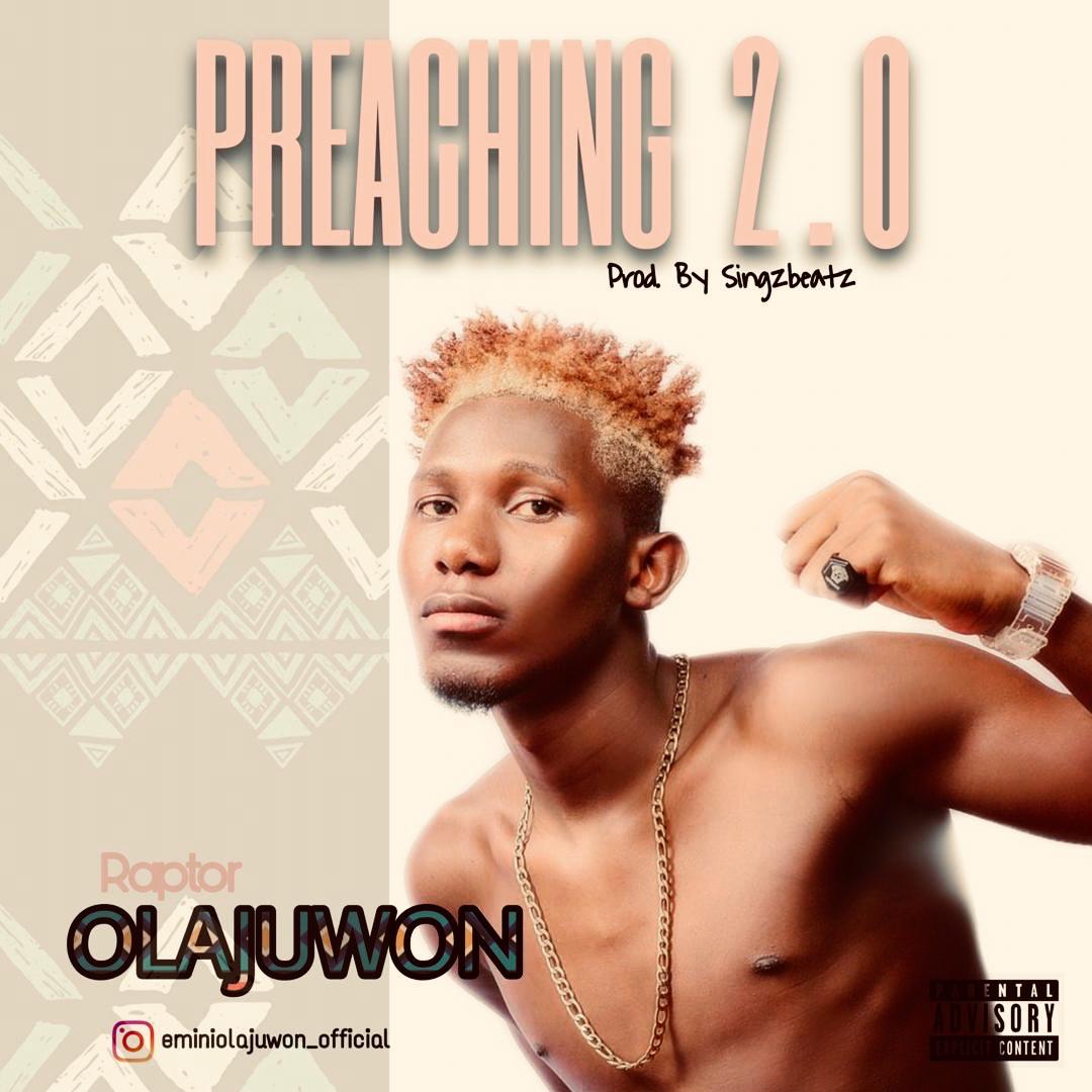 [Music] Olajuwon – Preaching 2.0