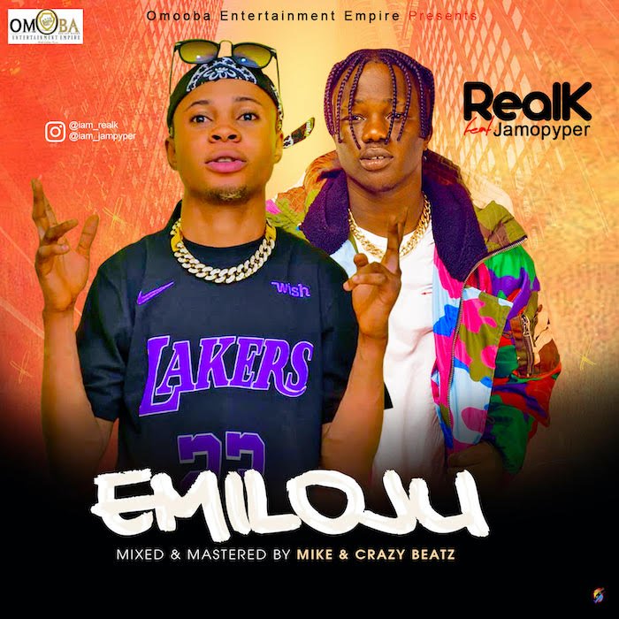 [Music] Real K Ft. Jamo Pyper – Emiloju