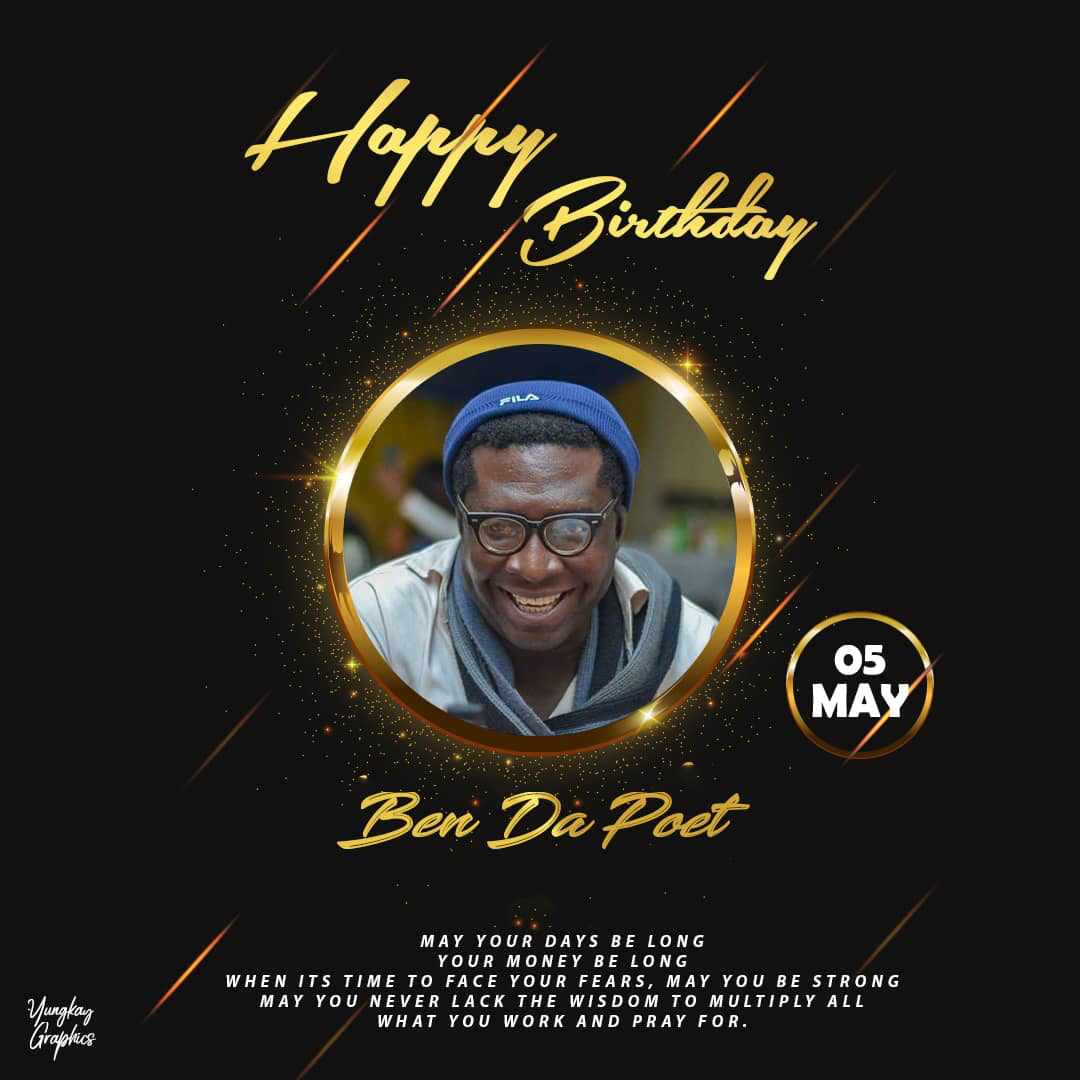 HAPPY BIRTHDAY!!! Ben Da Poet Multi-Talented Comedian/MC  (Drop Your Wishes)