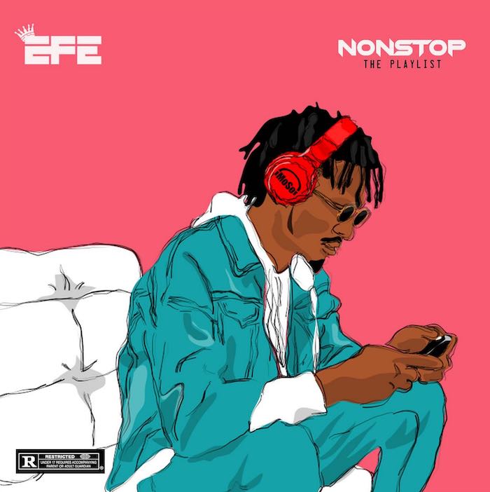 [DOWNLOAD FULL EP] – “Efe – Non Stop”