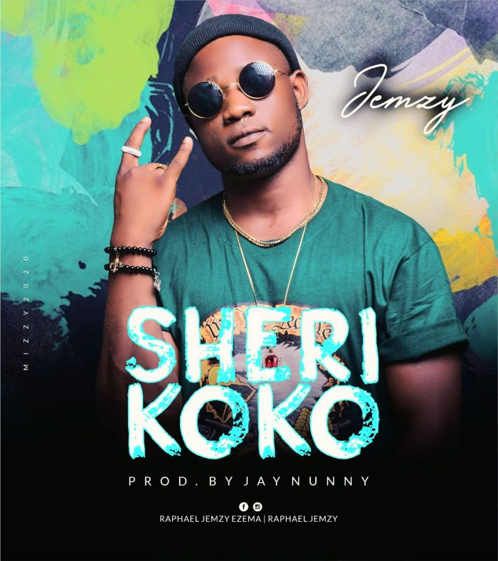 [Music] Jemzy – Sherikoko