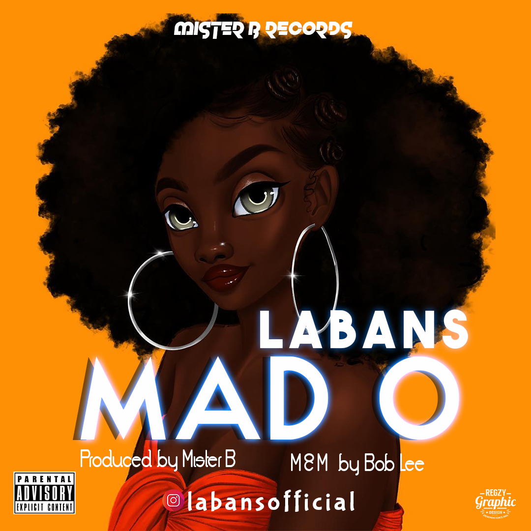 [Music] Labans – Mad o (Produce