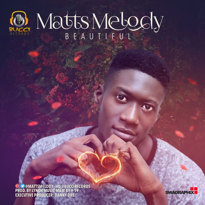 [Music] Matts Melody – Beautiful