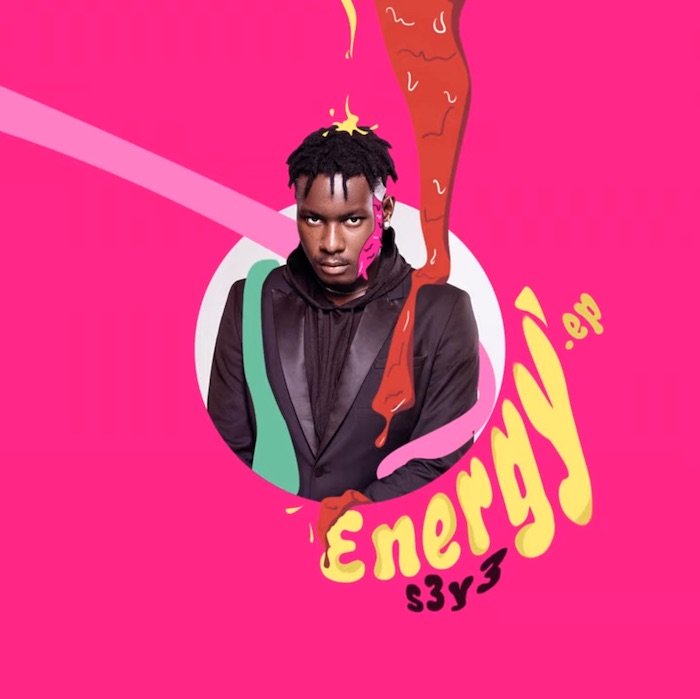 [Music] S3Y3 (Seye) – Energy EP