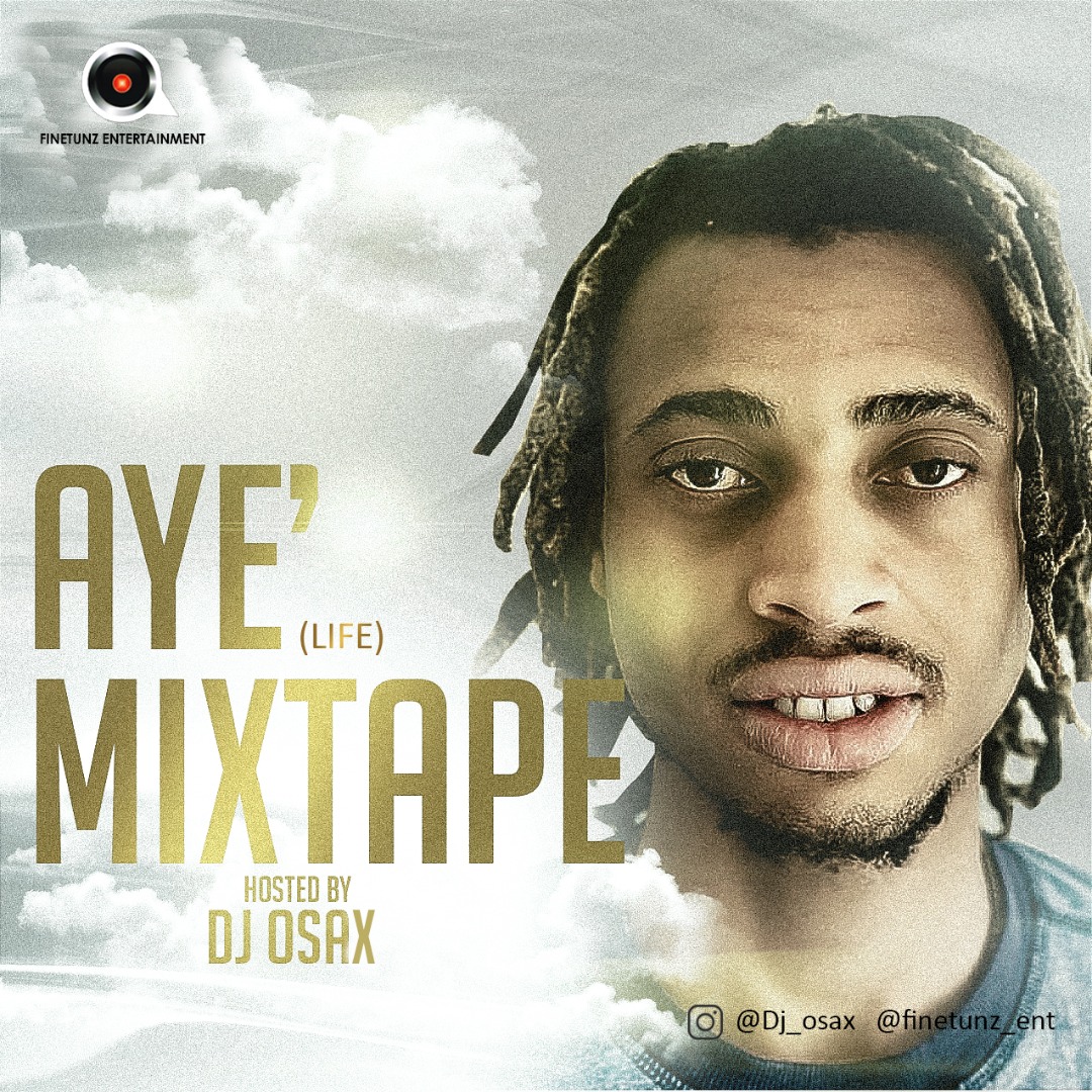 [Mixtape] Dj Osax – Aye Mixtape