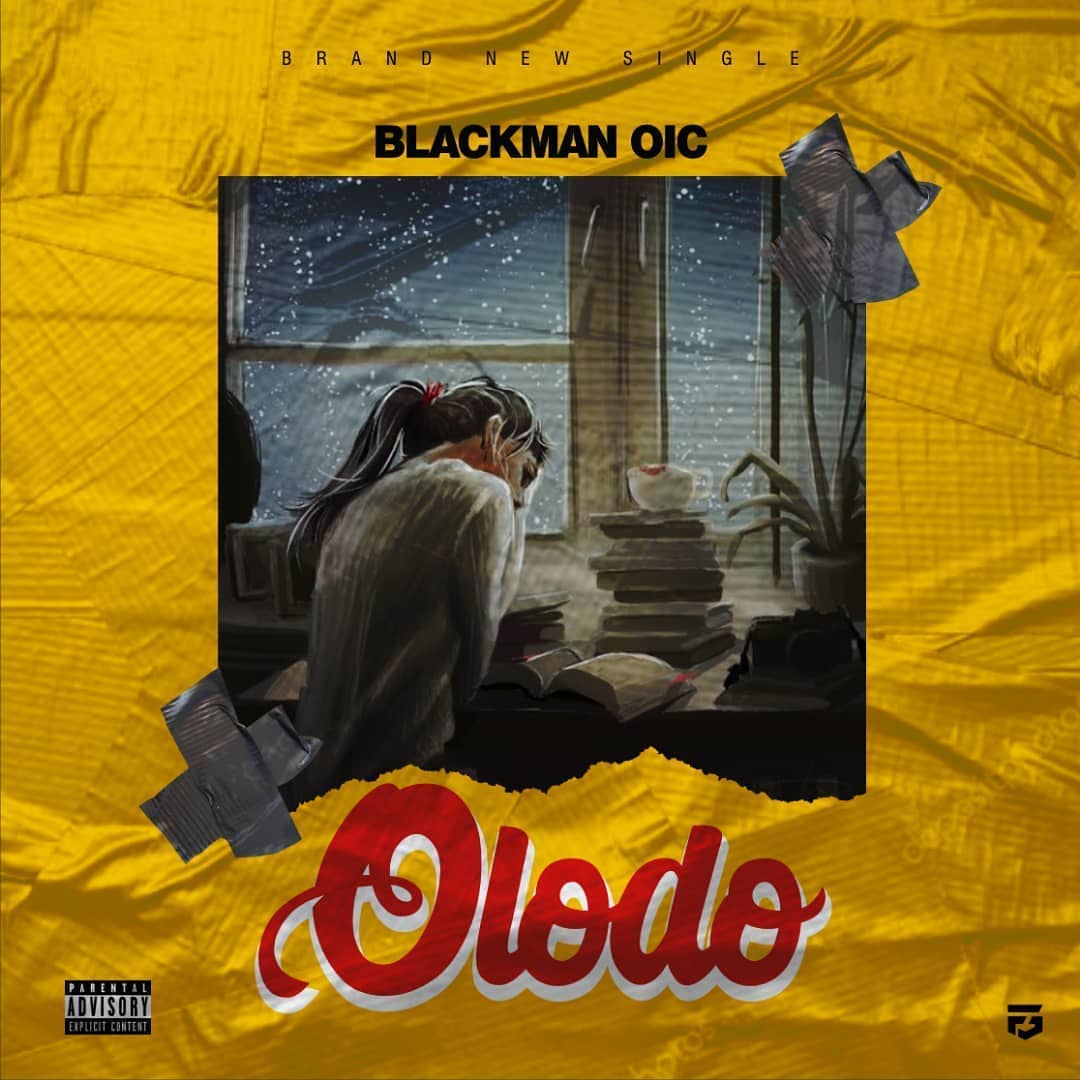[Music] Blackman oic – Olodo