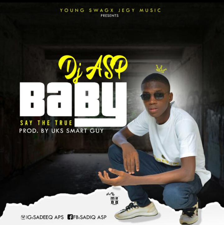 [Music] DJ Asp – Baby