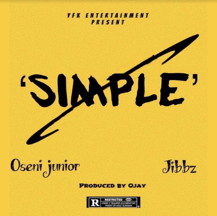 [Music] Oseni Junior Ft. Jibbz – Simple