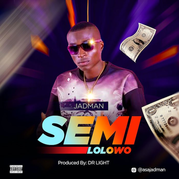 [Music] Jadman – Semilolowo