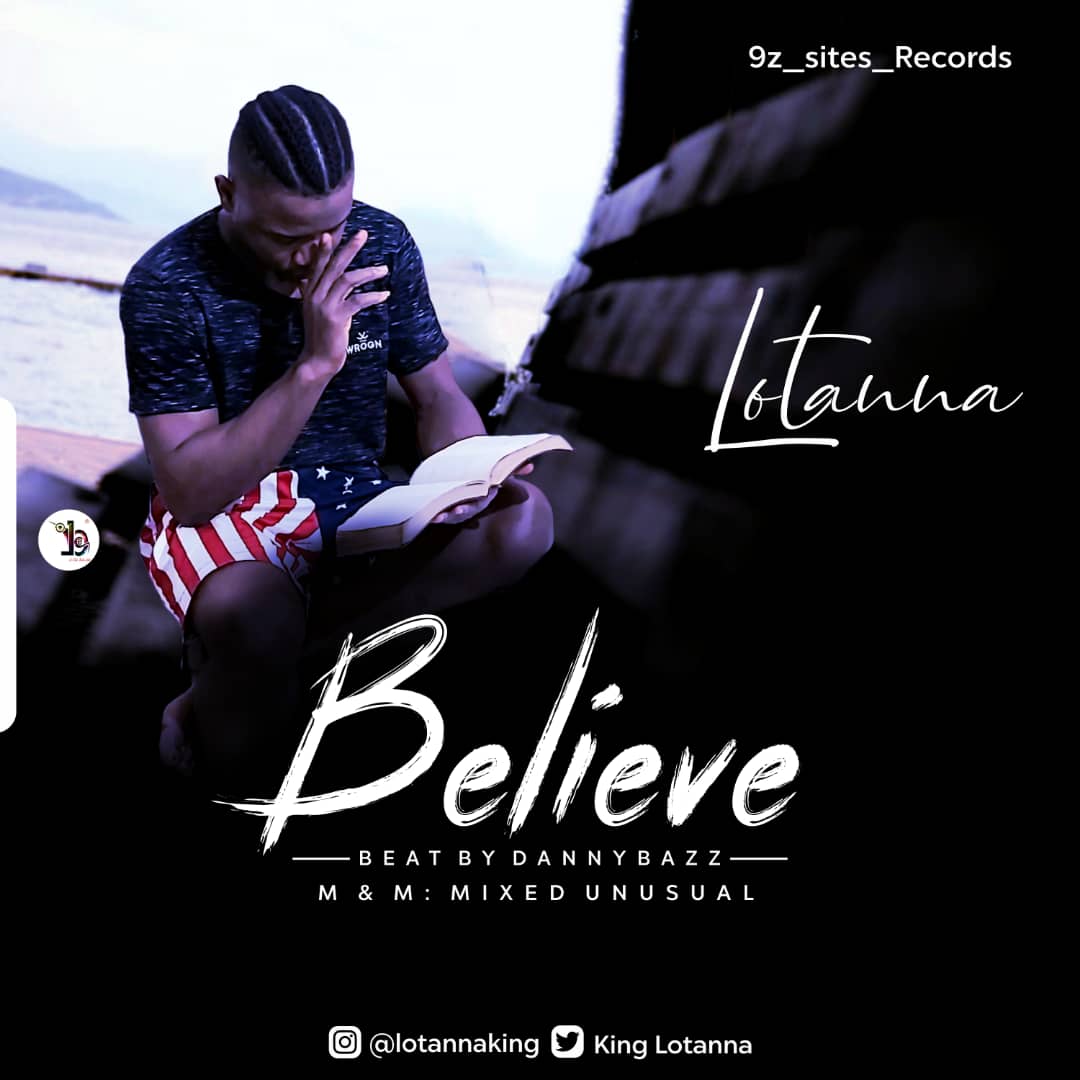 [Music] Lotanna – Believe