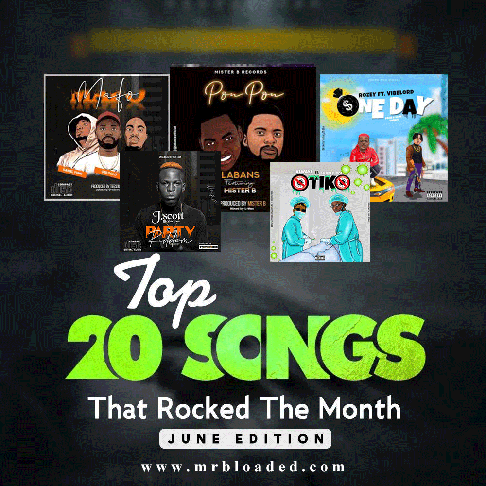 Top 20 Songs That Sparked The Month Of June on Mrbloaded (Which Is Your Favorite?)