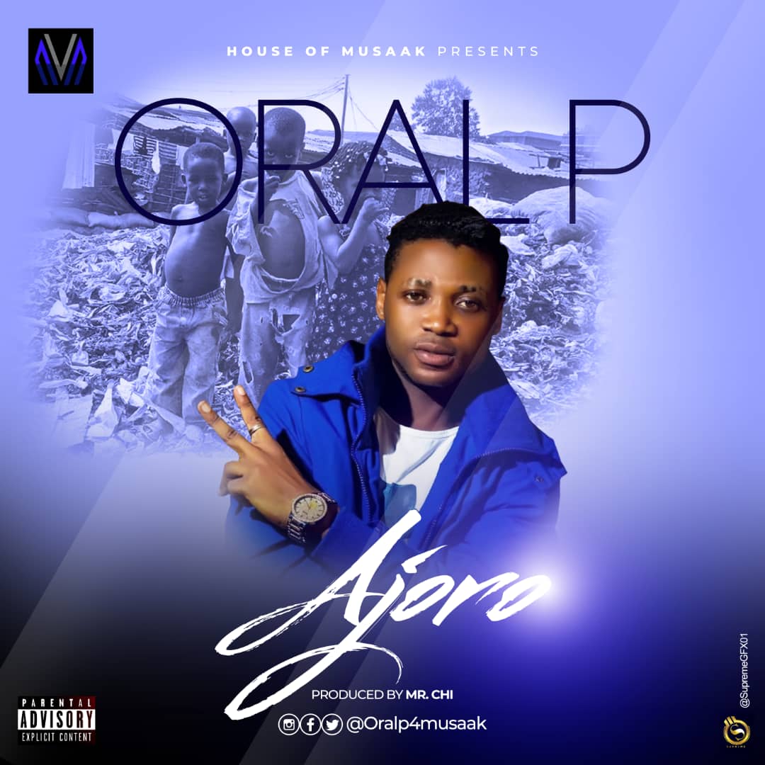 [Music] Oral P – Ajoro