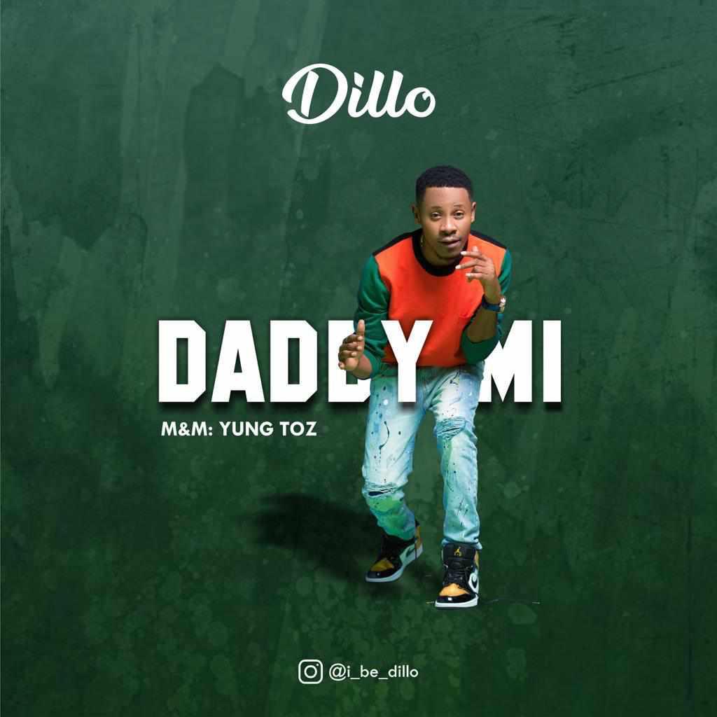 [Music] Dillo – Daddy Mi