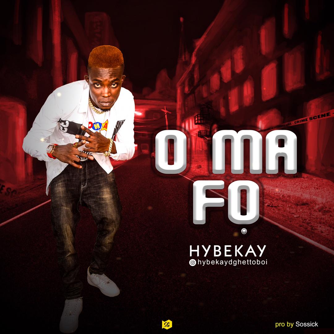 [Music] Hybekay – O Ma Fo