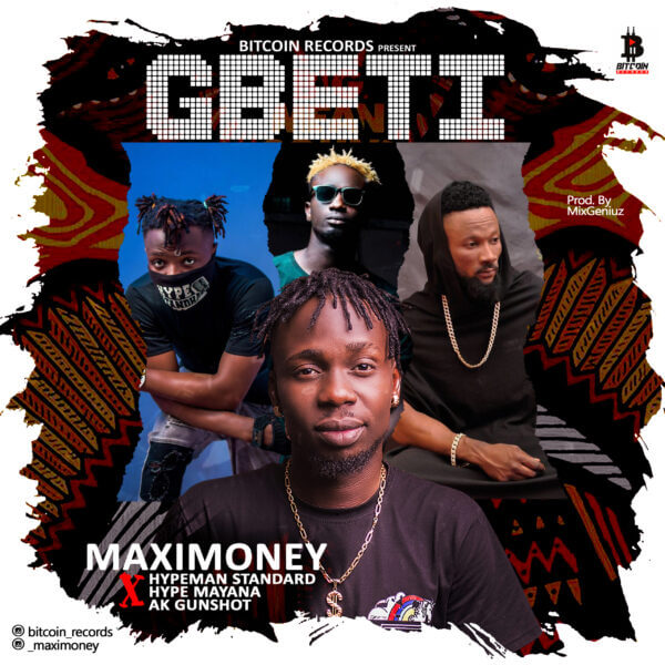 [Music] Maximoney – Gbeti