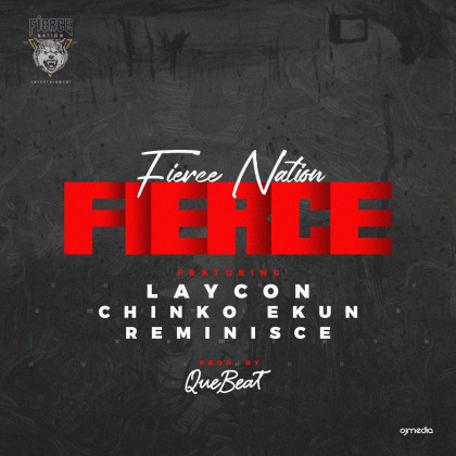 Laycon – “Fierce” ft. Chinko Ekun, Reminisce