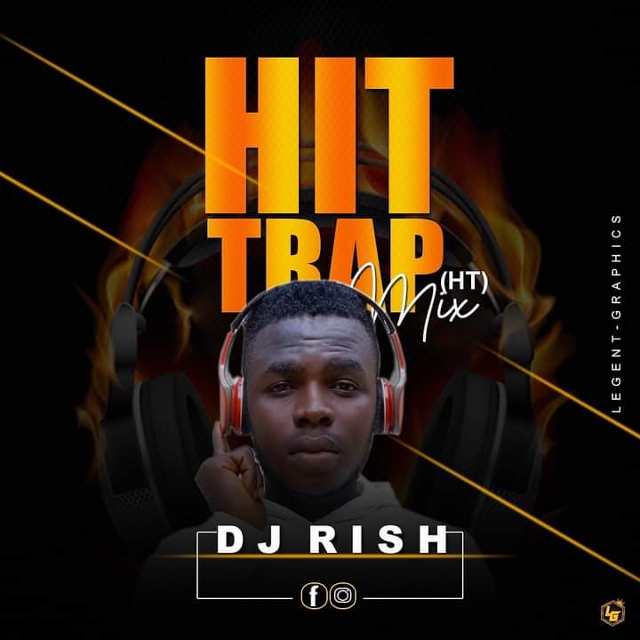 [DJ Mix] DJ Rish – Hit Trap
