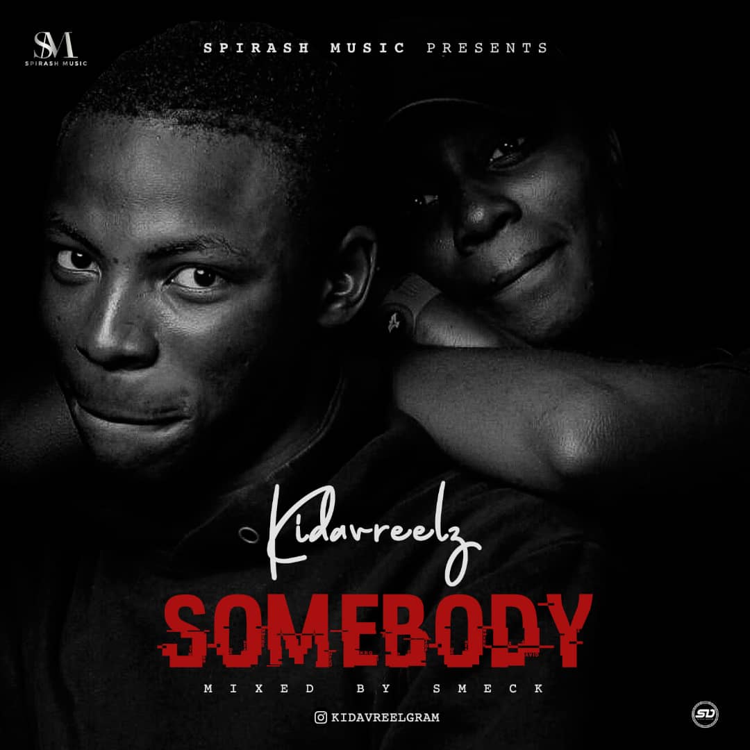 Kidavreelz – Somebody (Mixed by Smeck Netso)