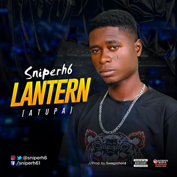 [Music] Sniperh6 – Lantern (Atupa)