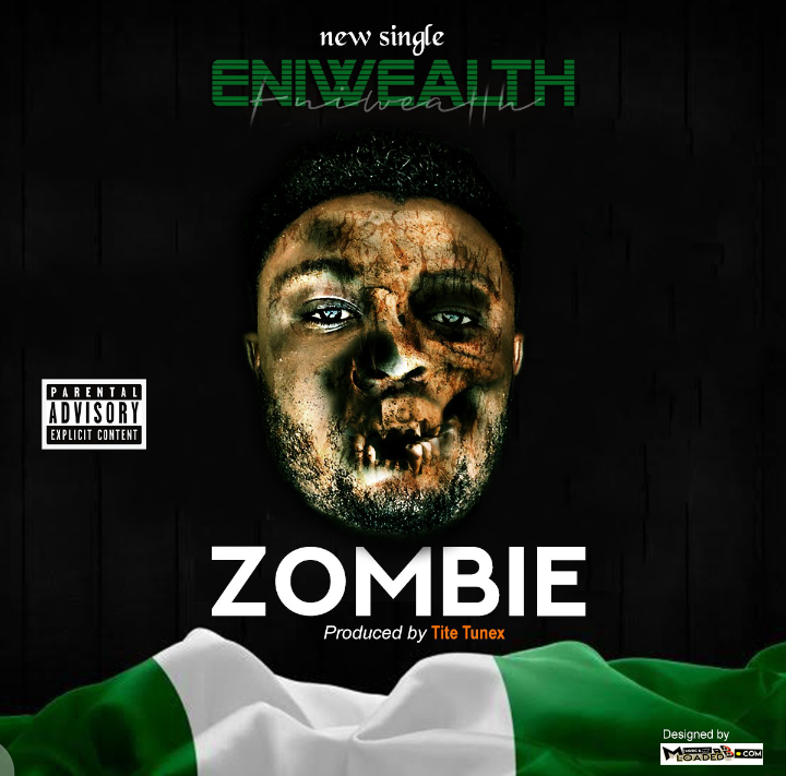 [Music] Eniwealth – Zombie